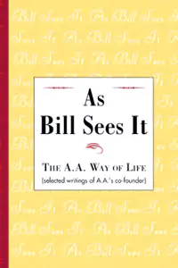 Alcoholics Anonymous Books - As Bill Sees It Book