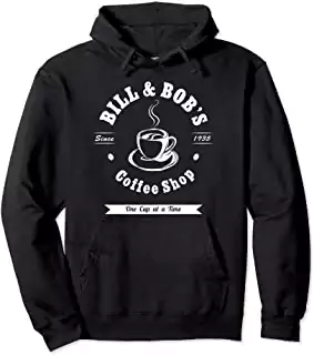Bill and Bob's Coffee Shop Hoodie